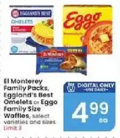 Albertsons El Monterey Family Packs, Eggland's Best Omelets or Eggo Family Size Waffles offer