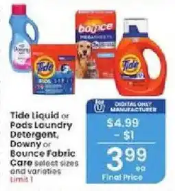 Albertsons Tide liquid or Pods Laundry Detergent, Downy or Bounce Fabric Care select sizes and varieties offer