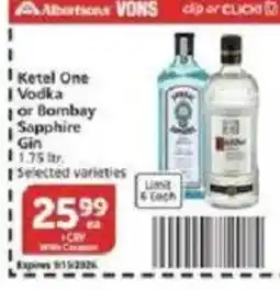 Vons Ketel One Vodka or Bombay Sapphire Gin offer