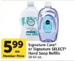 Vons Signature Care Hand Soap Refills or Signature SELECT Hand Soap Refills offer