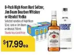 Bashas' 8-Pack High Noon Hard Seltzer, Jim Beam Bourbon Whiskey or Absolut Vodka offer