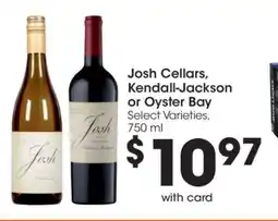 Kroger Josh Cellars, Kendall-Jackson or Oyster Bay offer