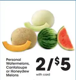 Kroger Personal Watermelons, Cantaloupe or Honeydew Melons offer