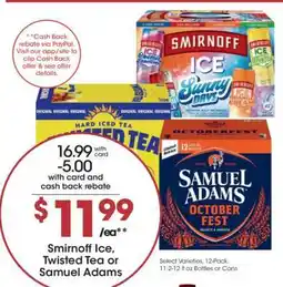 Kroger Smirnoff Ice, Twisted Tea or Samuel Adams offer