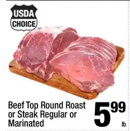 Super King Markets Beef Top Round Roast or Steak offer