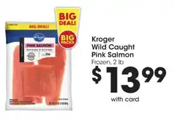 Kroger Kroger Wild-Caught Pink Salmon offer