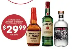 Kroger Maker's Mark, Jameson or Espolon offer