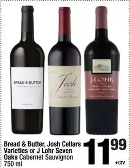 Super King Markets Bread & Butter, Josh Cellars Varieties or J Lohr Seven Oaks Cabernet Sauvignon offer