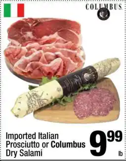 Super King Markets Imported Italian Prosciutto or Columbus Dry Salami offer