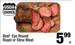 Super King Markets Beef Eye Round Roast or Stew Meat offer