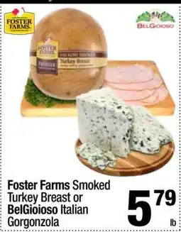 Super King Markets Foster Farms Smoked Turkey Breast or BelGioioso Italian Gorgonzola offer