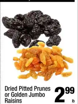 Super King Markets Dried Pitted Prunes or Golden Jumbo Raisins offer