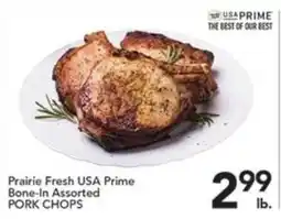 Pete's Fresh Market Prairie Fresh USA Prime Bone-In Assorted Pork Chops offer