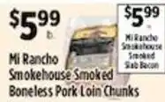Pioneer Supermarkets Mi Rancho Smokehouse Smoked Boneless Pork Loin Chunks offer