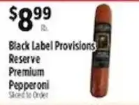 Pioneer Supermarkets Black Label Provisions Reserve Premium Pepperoni offer