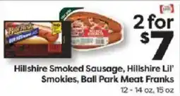 Weis Markets Hillshire Smoked Sausage, Hillshire Lil' Smokies, Ball Park Meat Franks offer