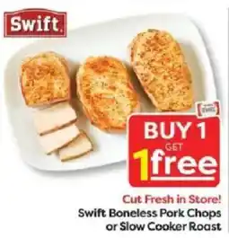 Weis Markets Swift Boneless Pork Chops or Slow Cooker Roast offer