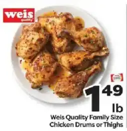 Weis Markets Weis Quality Chicken Drums or Thighs offer