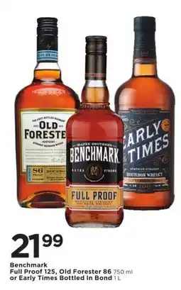 Cub Foods Benchmark Full Proof 125, Old Forester 86 or Early Times Bottled In Bond offer