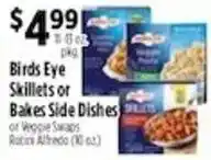 Pioneer Supermarkets Birds Eye Skillets or Bakes Side Dishes or Veggie Swaps Rotini Alfredo offer