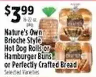 Pioneer Supermarkets Nature's Own Brioche Style Hot Dog Rolls or Hamburger Buns or Perfectly Crafted Bread offer