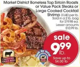 Giant Eagle Market District Boneless Top Sirloin Roasts or Value Pack Steaks or Large Cooked Cocktail Shrimp offer