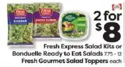 Weis Markets Fresh Express Salad Kits or Bonduelle Ready to Eat Salads Fresh Gourmet Salad Toppers offer