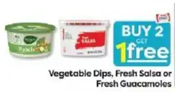 Weis Markets Vegetable Dips, Fresh Salsa or Fresh Guacamoles offer