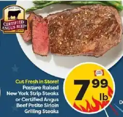 Weis Markets Certified Angus Beef New York Strip Steaks or Beef Petite Sirloin Grilling Steaks offer
