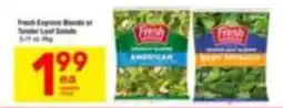 Tom Thumb Fresh Express Blend or Tender Leaf Salads offer