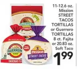 Pete's Fresh Market Mission Street Tacos Tortillas or Guerrero Tortillas offer