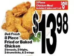 Super Saver Deli Fresh 8 Piece Fried or Baked Chicken offer