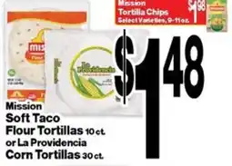 Super Saver Mission soft taco flour tortillas or la providencia corn tortillas offer
