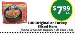 Rancho Markets Fud Original or Turkey Sliced Ham offer