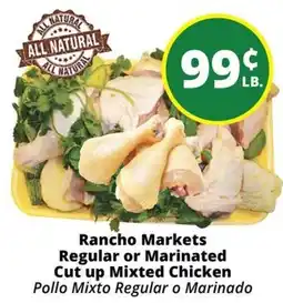 Rancho Markets Rancho Markets Regular or Marinated Cut up Mixed Chicken offer