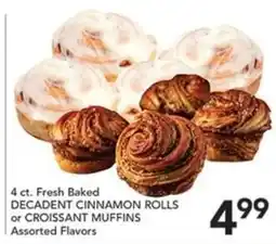 Pete's Fresh Market Fresh Baked Decadent Cinnamon Rolls or Croissant Muffins offer