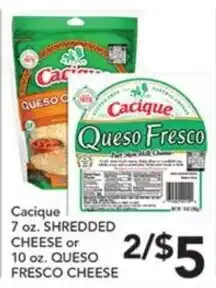 Pete's Fresh Market Cacique shredded cheese or queso fresco cheese offer