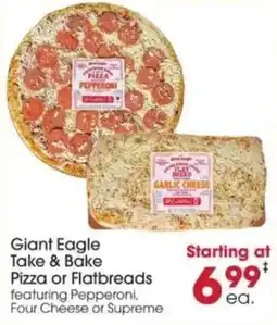 Giant Eagle Giant Eagle Take & Bake Pizza or Flatbreads offer