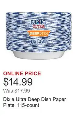 Costco Dixie Ultra Deep Dish Paper Plate, 115-count offer
