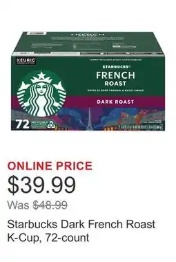 Costco Starbucks Dark French Roast K-Cup, 72-count offer