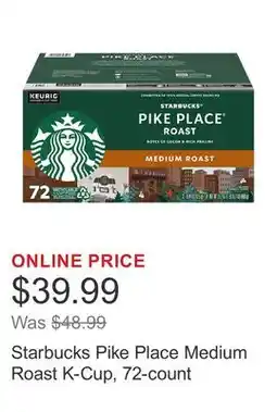 Costco Starbucks Pike Place Medium Roast K-Cup, 72-count offer