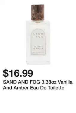 Marshalls SAND AND FOG 3.38oz Vanilla And Amber Eau De Toilette offer
