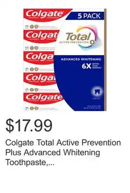 Costco Colgate Total Active Prevention Plus Advanced Whitening Toothpaste, 6.4 oz, 5-pack offer