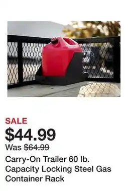 Tractor Supply Company Carry-On Trailer 60 lb. Capacity Locking Steel Gas Container Rack offer