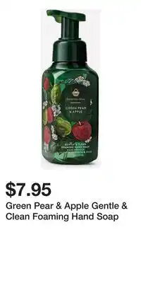 Bath & Body Works Green Pear & Apple Gentle & Clean Foaming Hand Soap offer