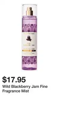 Bath & Body Works Wild Blackberry Jam Fine Fragrance Mist offer
