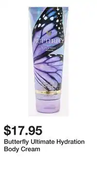 Bath & Body Works Butterfly Ultimate Hydration Body Cream offer