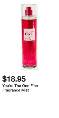 Bath & Body Works You're The One Fine Fragrance Mist offer