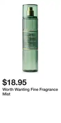 Bath & Body Works Worth Wanting Fine Fragrance Mist offer