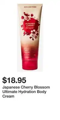 Bath & Body Works Japanese Cherry Blossom Ultimate Hydration Body Cream offer